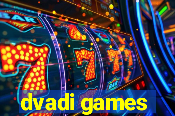 dvadi games